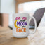 Anniversary Mug - Love You to the Moon
