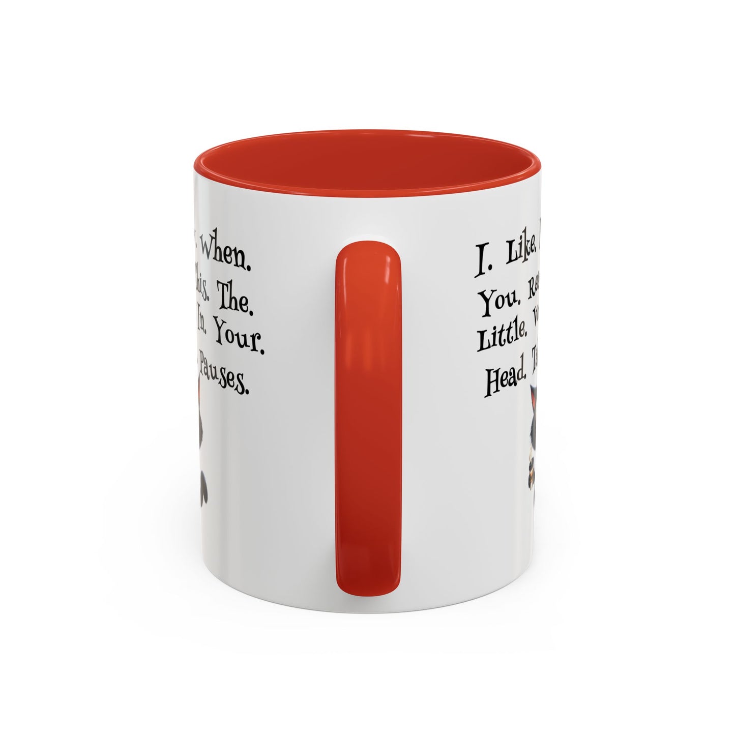 Humor Mug - I Like How When You Read