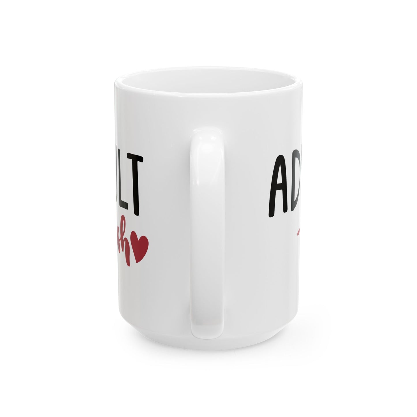 Humor Mug - Adult-ish