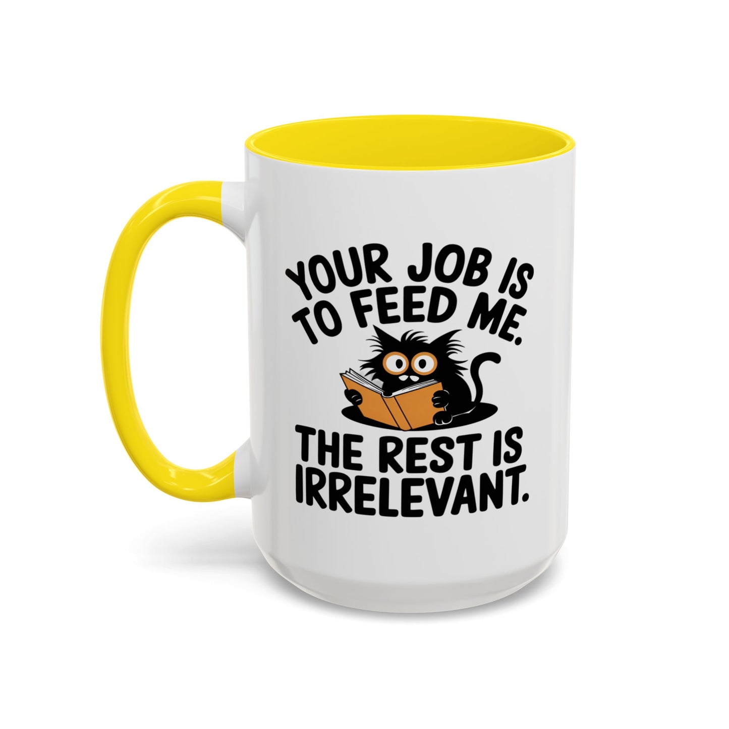Animal Mug - Your Job Is To Feed Me