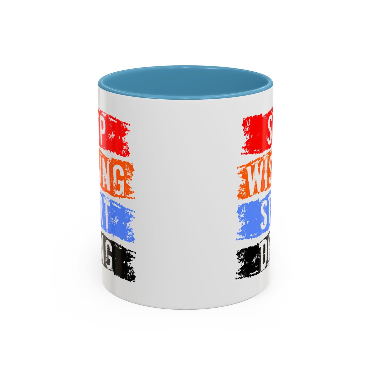 Motivation Mug - Stop Wishing Start Doing