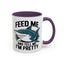 Humor Mug - Feed Me and Tell Me I'm Pretty Shark