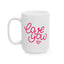 Anniversary Mug - Love You Hand Lettering