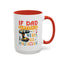 Father's Day Mug - If Dad Can't fix It