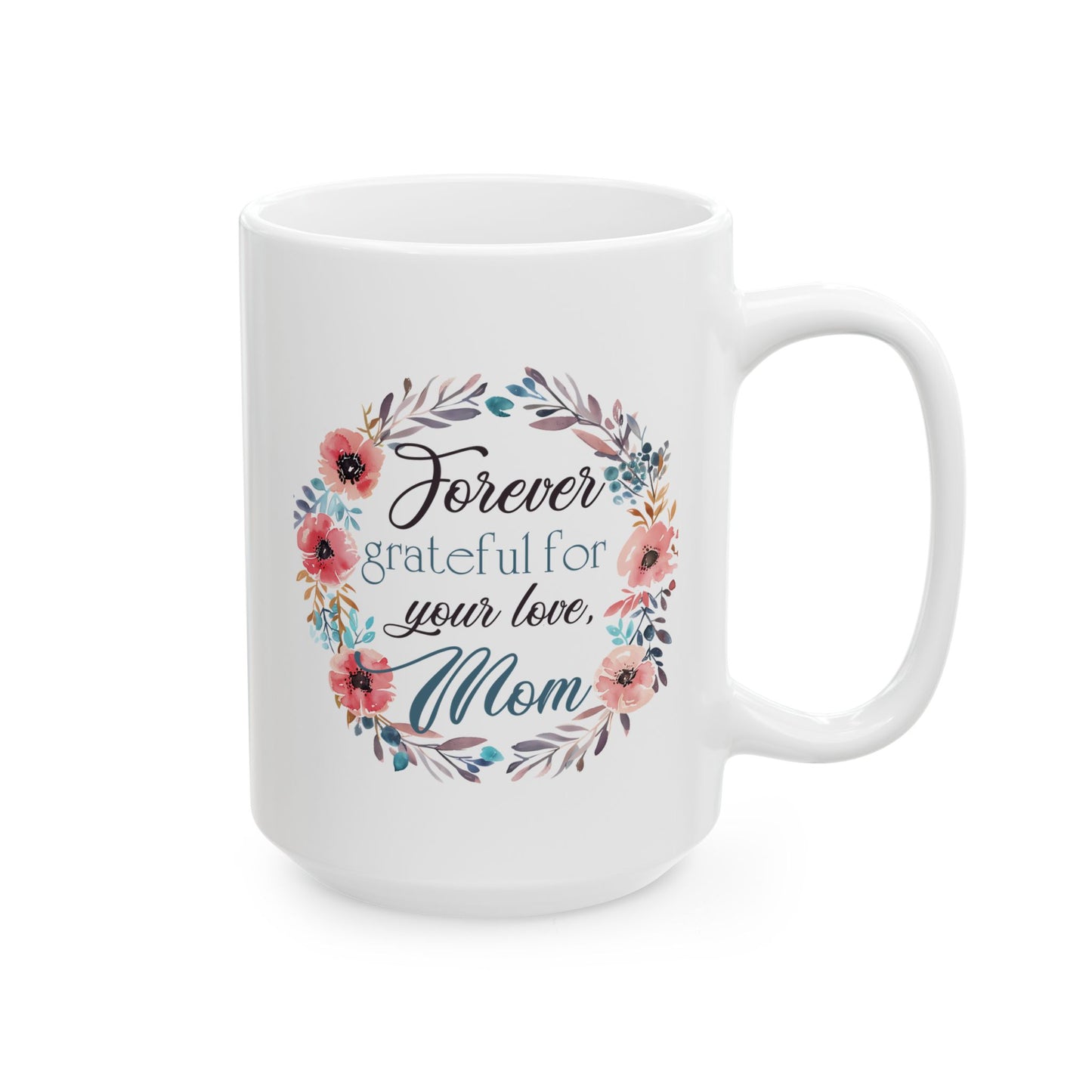 Mother's Day Mug - Forever Grateful