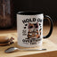 Humor Mug - Hold On Let Me Overthink This