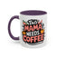 Humor Mug - This Mama Needs Coffee