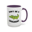 Adult Mug - Don't Be A Crocoshit