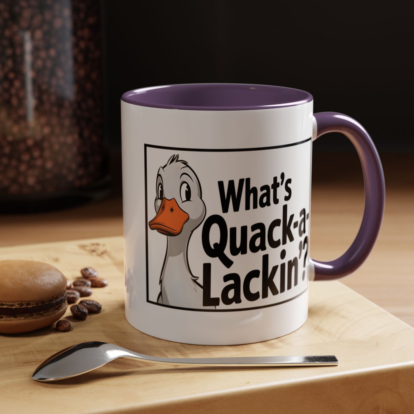 Humor Mug - What's Quack-a-Lackin'