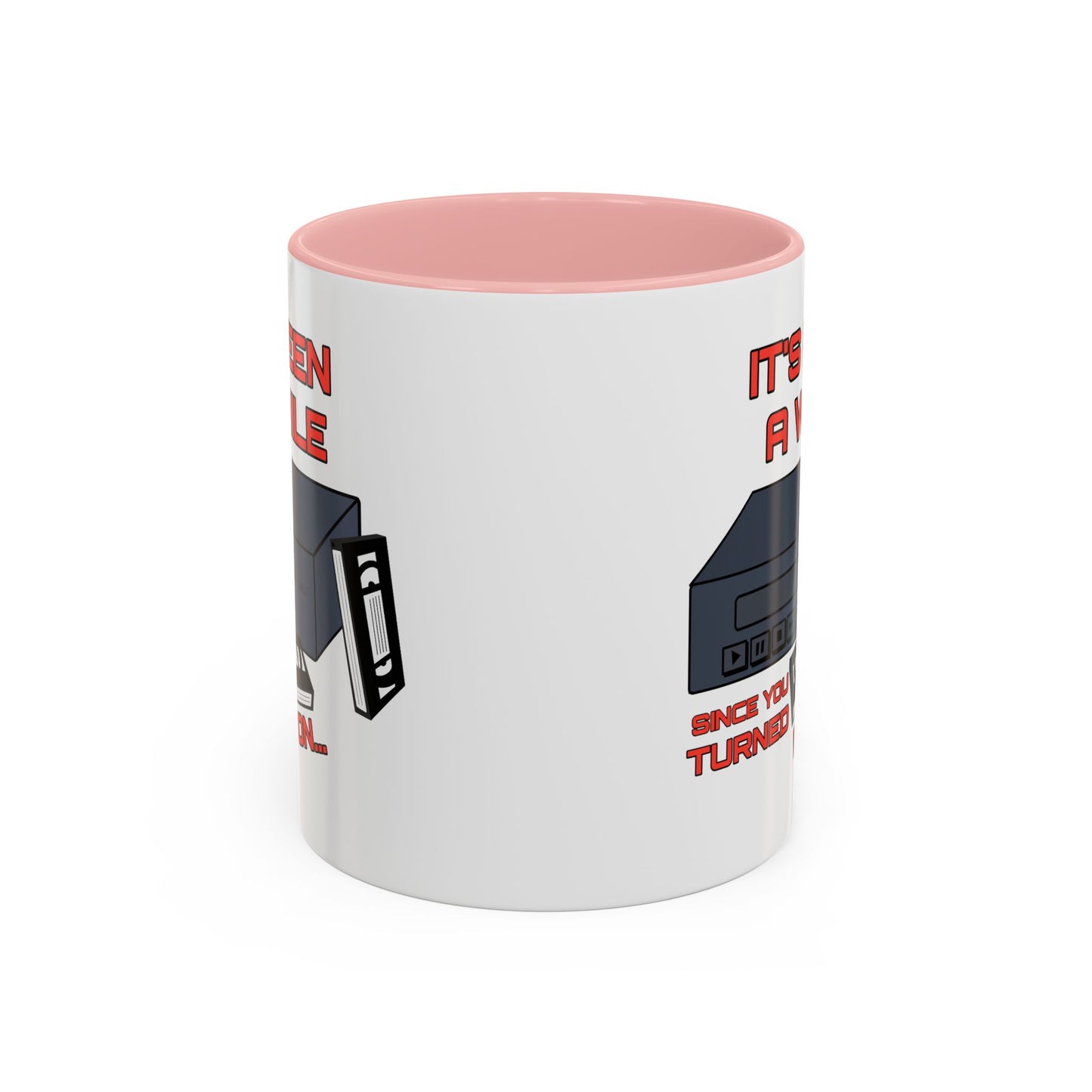Adult Mug - It's Been a While