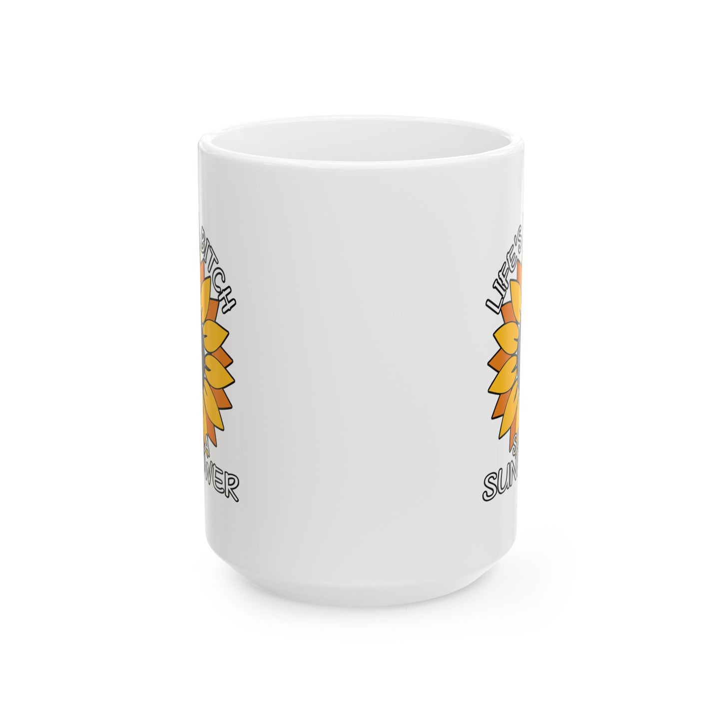 Humor Mug - Life is a Bitch