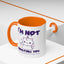 Humor Mug - I'm Not Insulting You