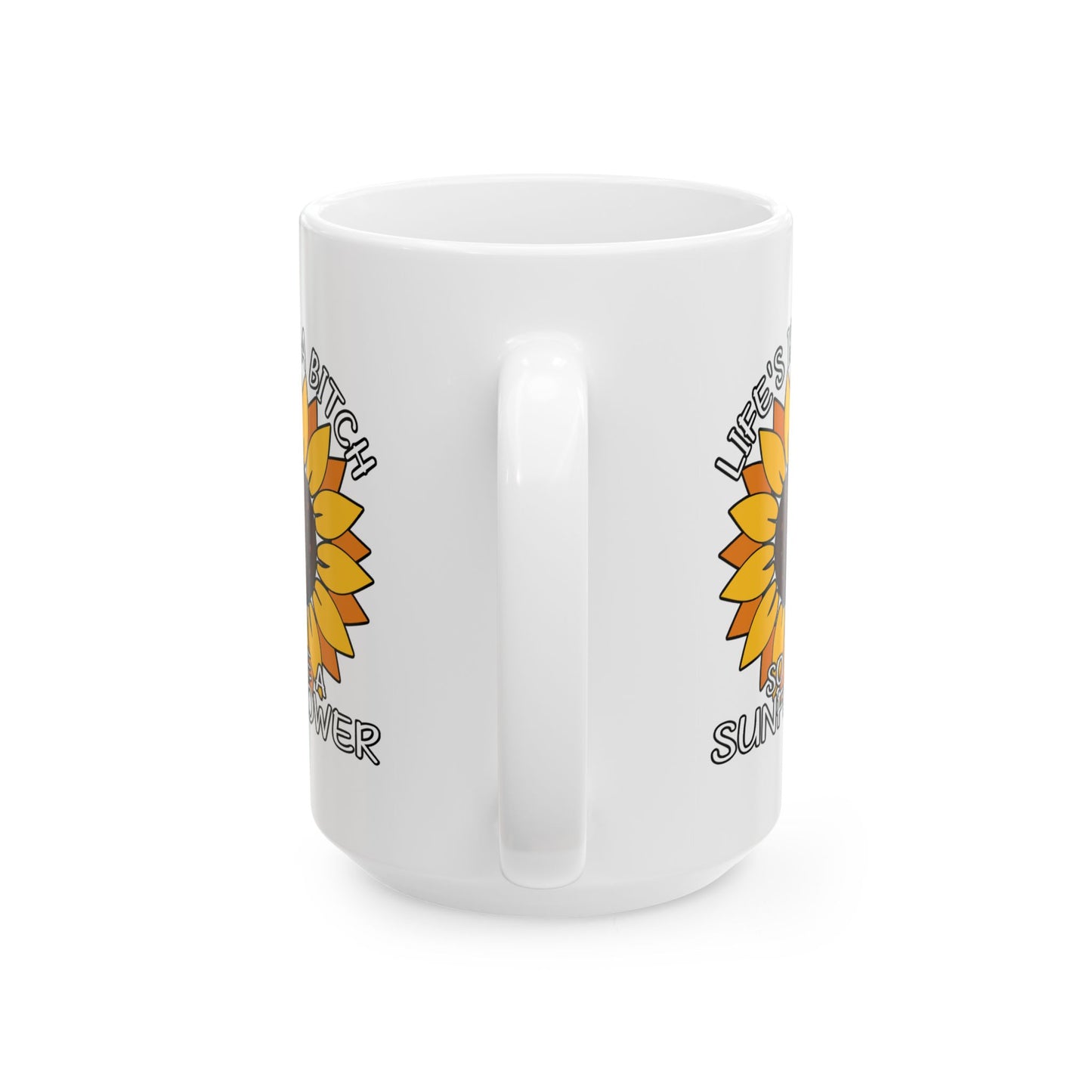 Humor Mug - Life is a Bitch