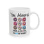 Motivation Mug - You Always Have Choice Choose Wisely