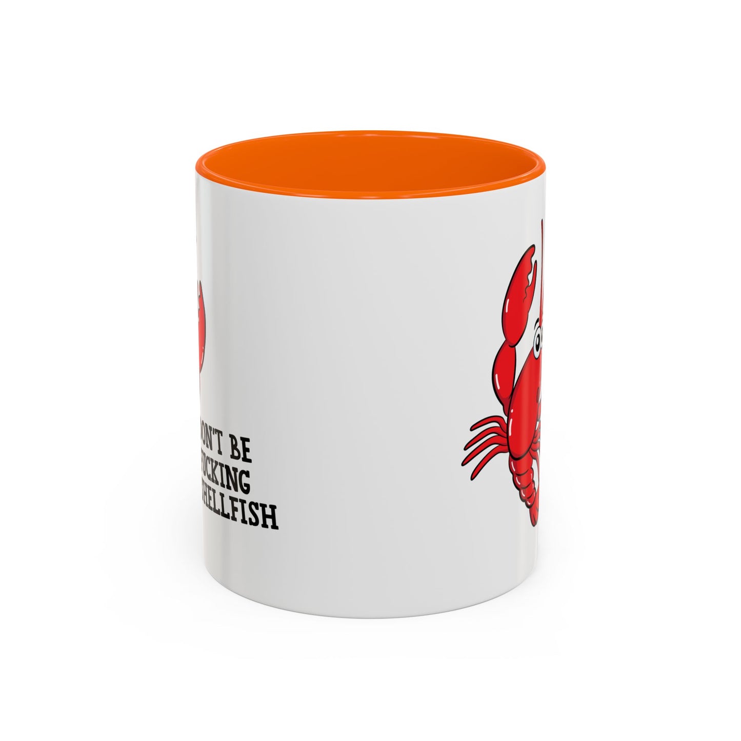 Adult Mug - Don't Be Fucking Shellfish