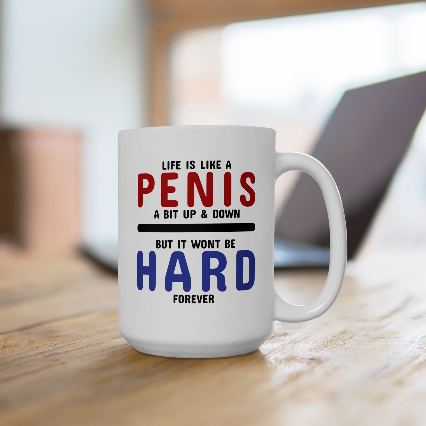 Adult Mug - Life is Like A Penis