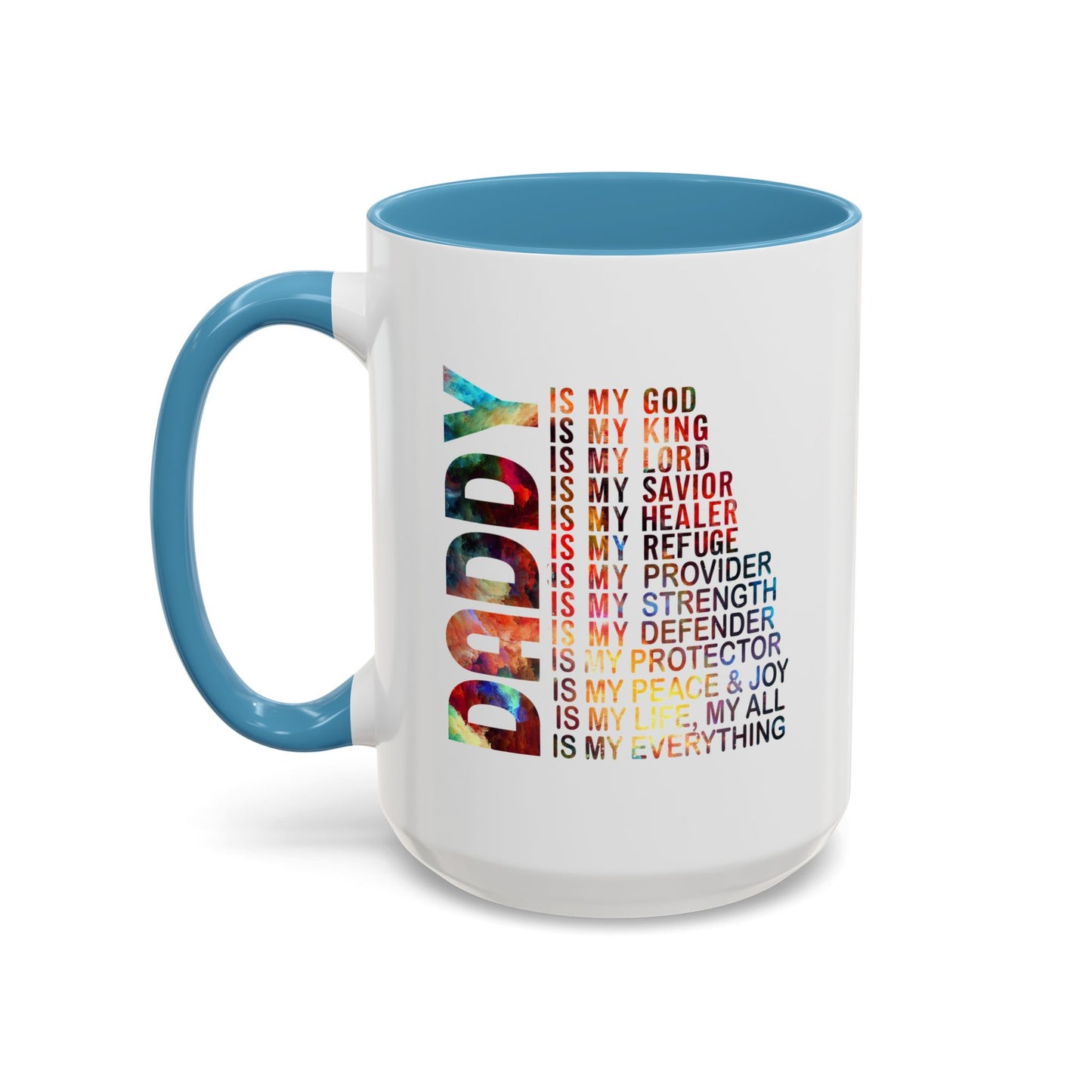 Father's Day Mug - Daddy is My Everthing