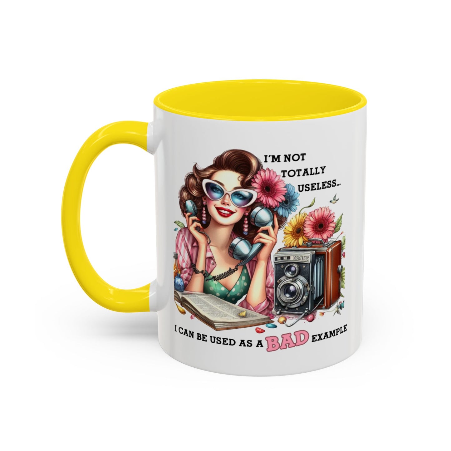 Humor Mug - I'm Not totally Useless