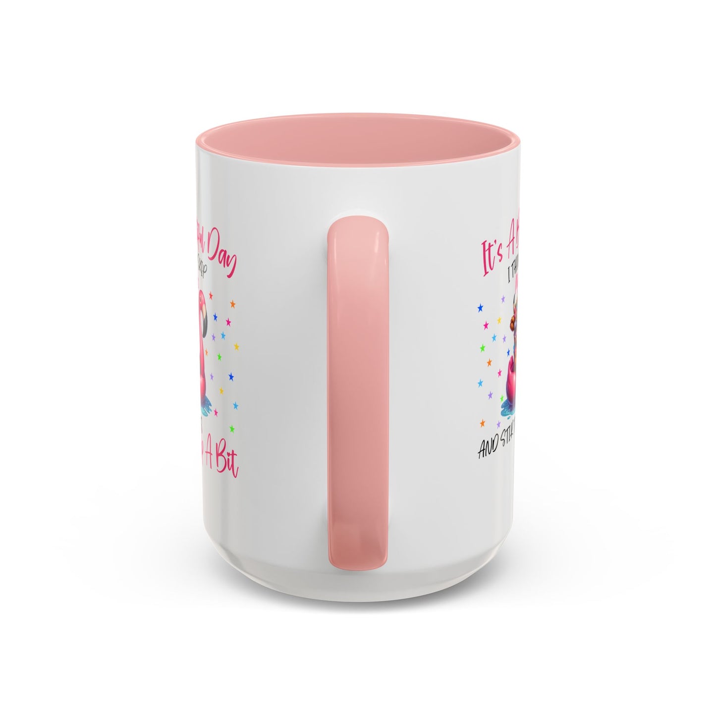 Humor Mug - It's a Beautiful Day