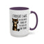 Animal Mug - I Thought I Was In A Bad Mood
