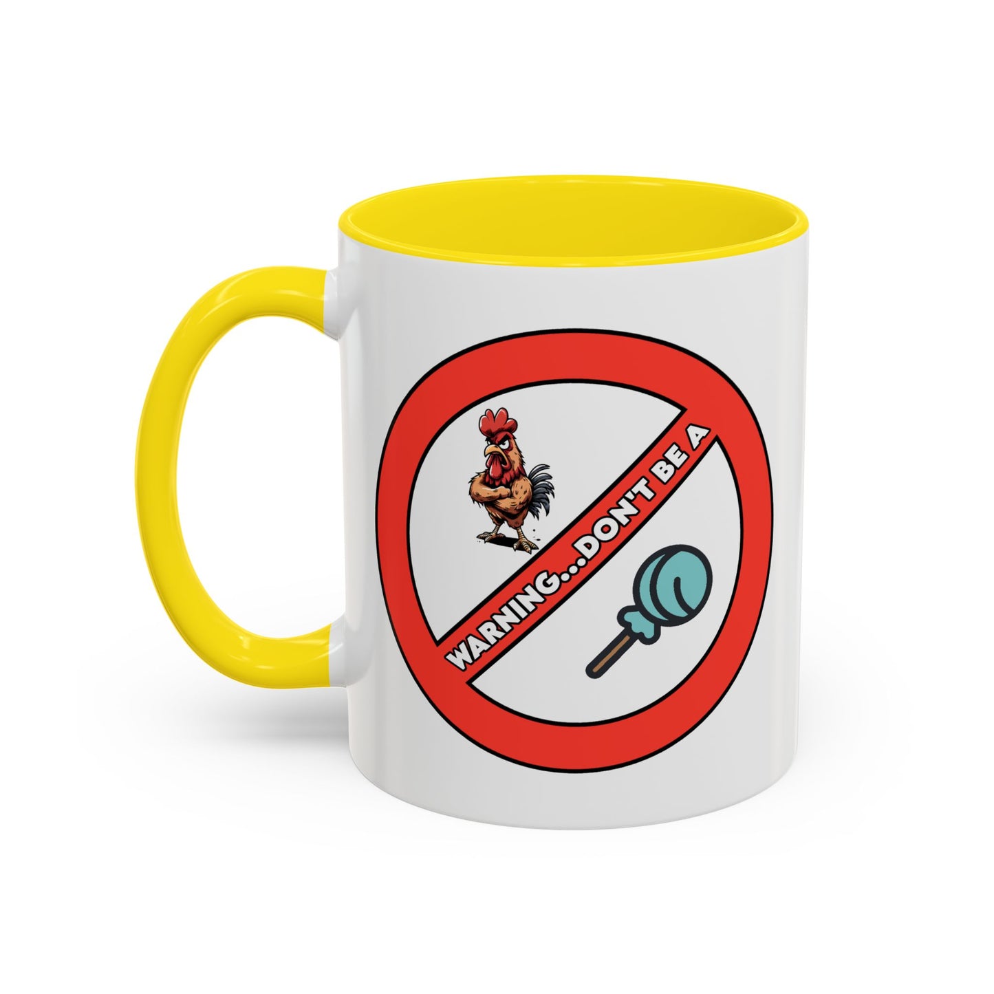 Adult Mug - Warning Don't Be A Cock Sucker