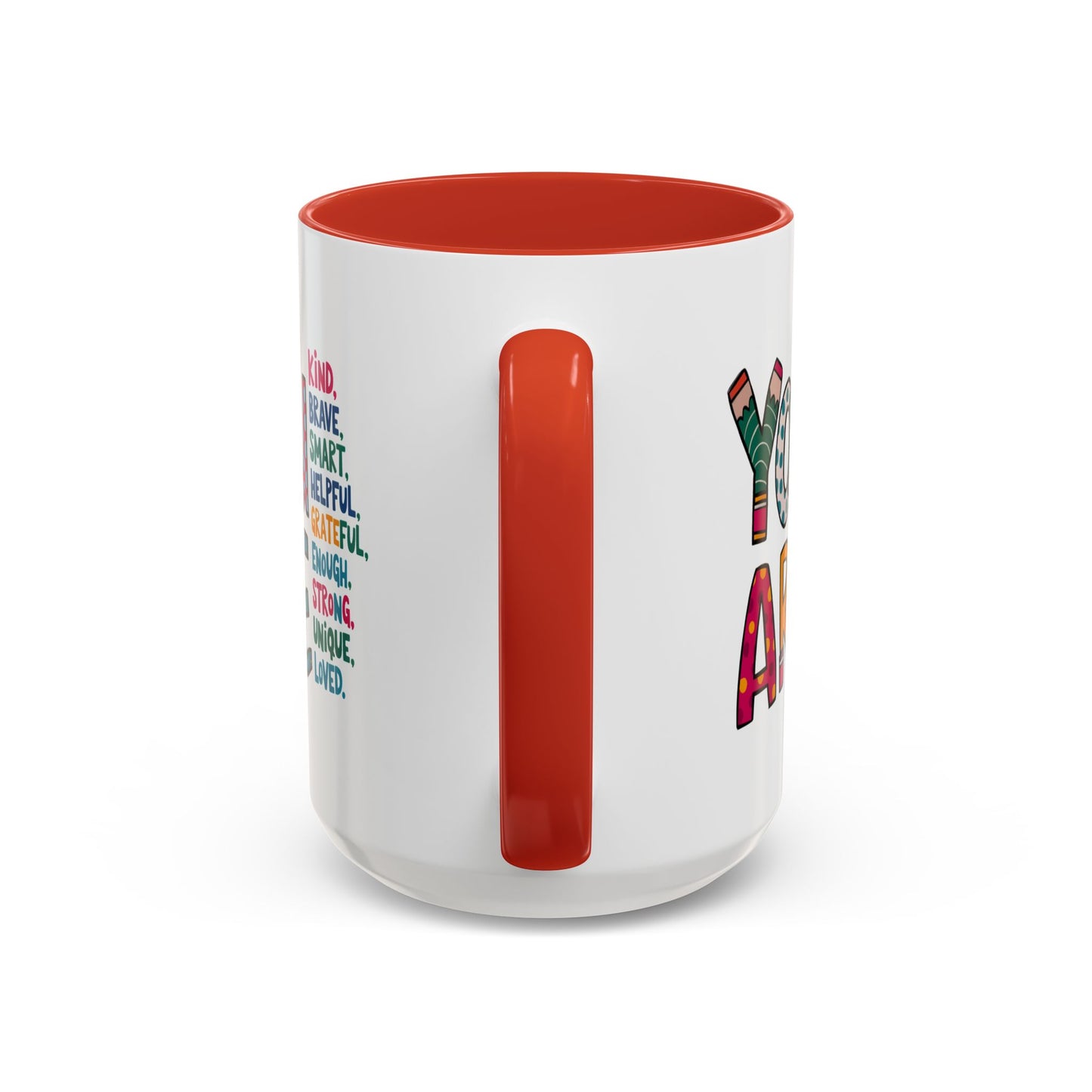 Motivation Mug - You Are