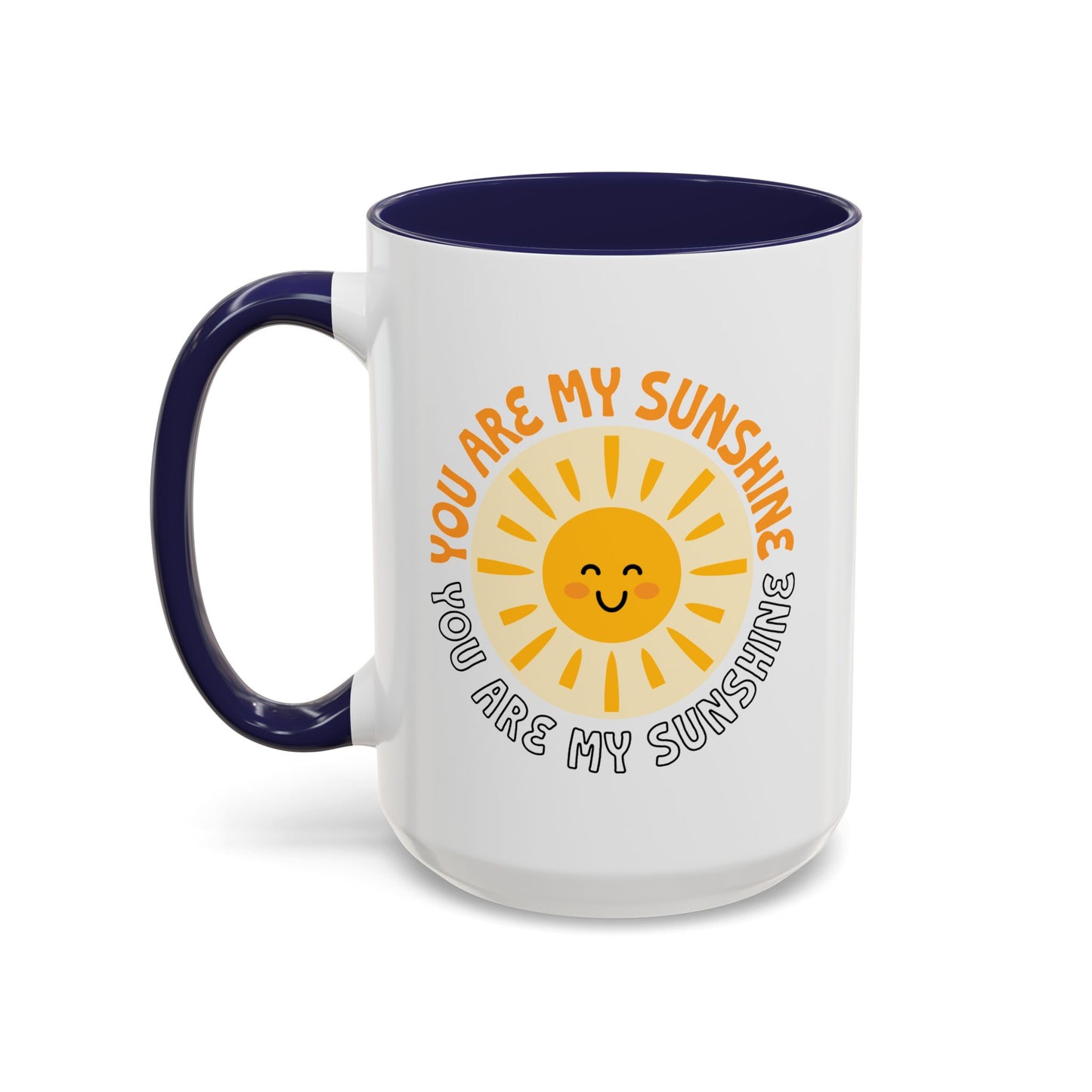 Motivational Mug - You Are My Sunshine