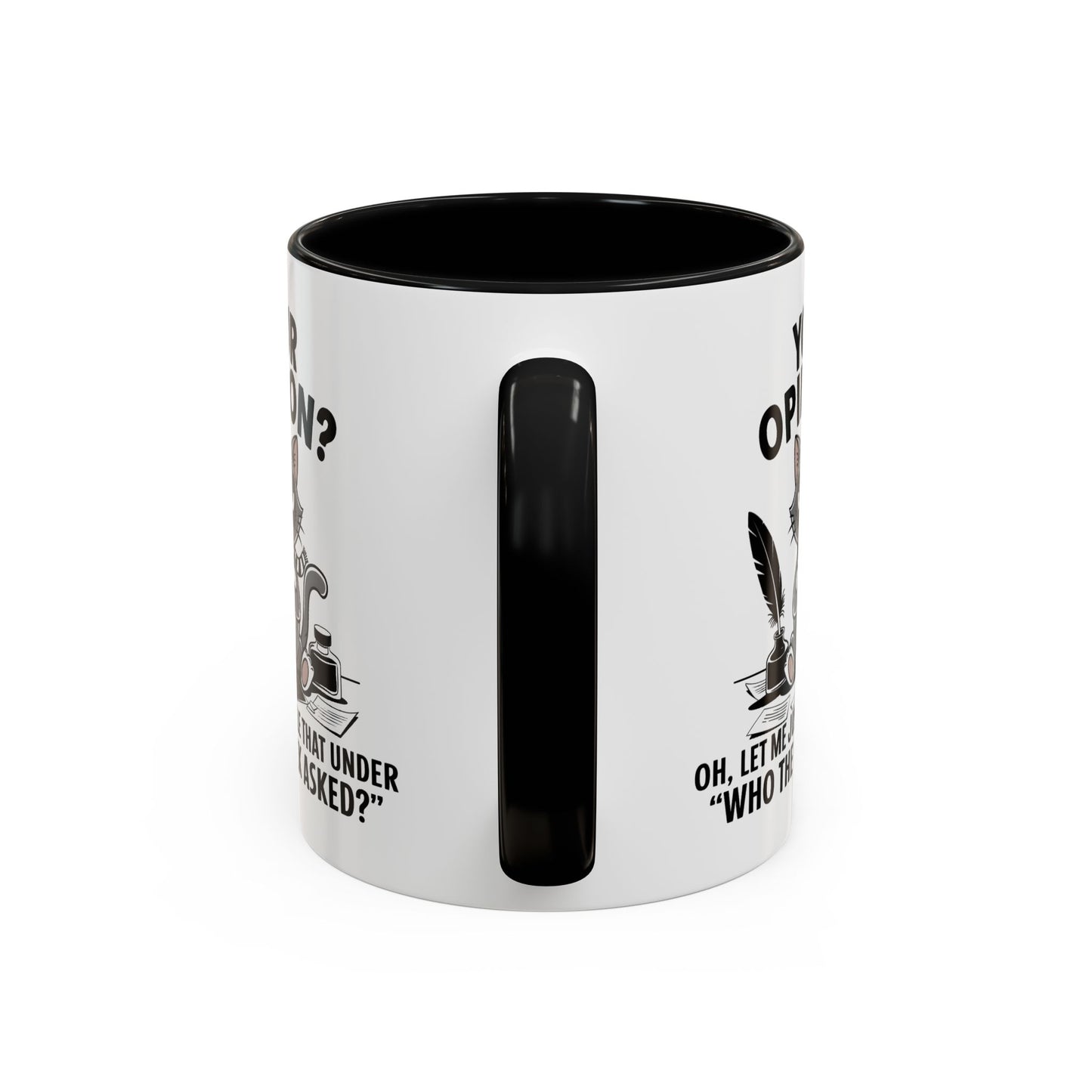 Humor Mug - Your Opinion