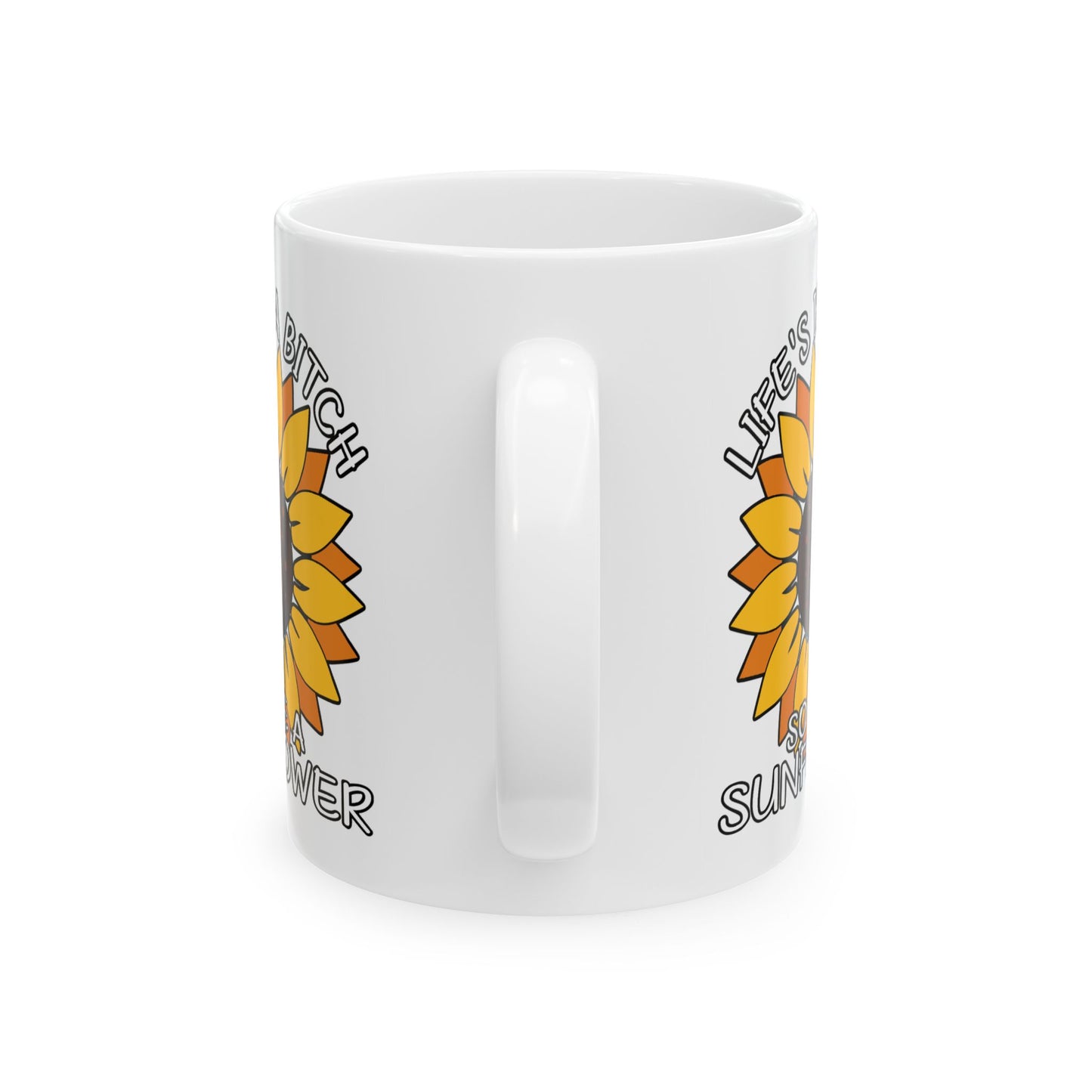 Humor Mug - Life is a Bitch