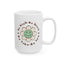 Motivation Mug - Be Kind Be Brave Be True Be You