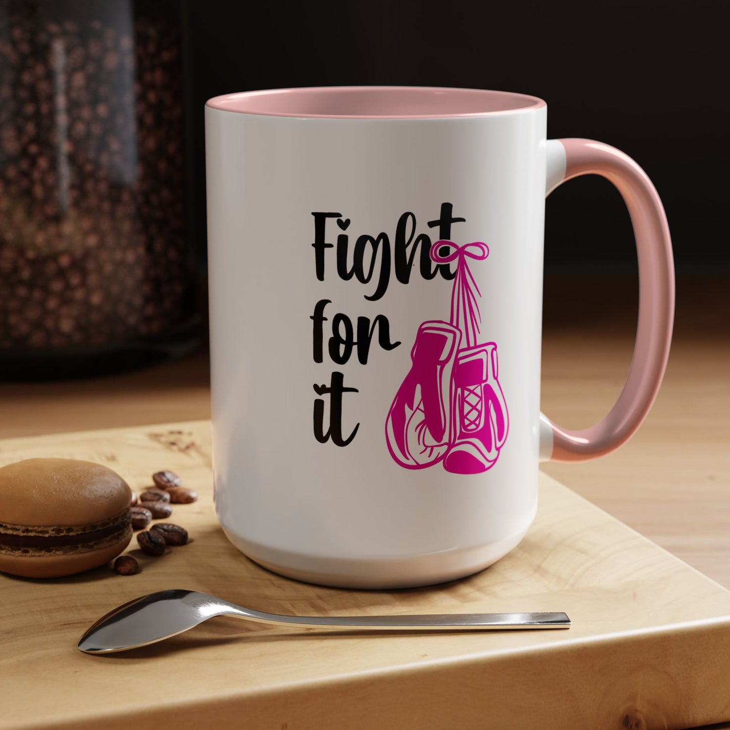 Support Mug - Fight For It