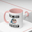 Humor Mug - Just So We're Clear