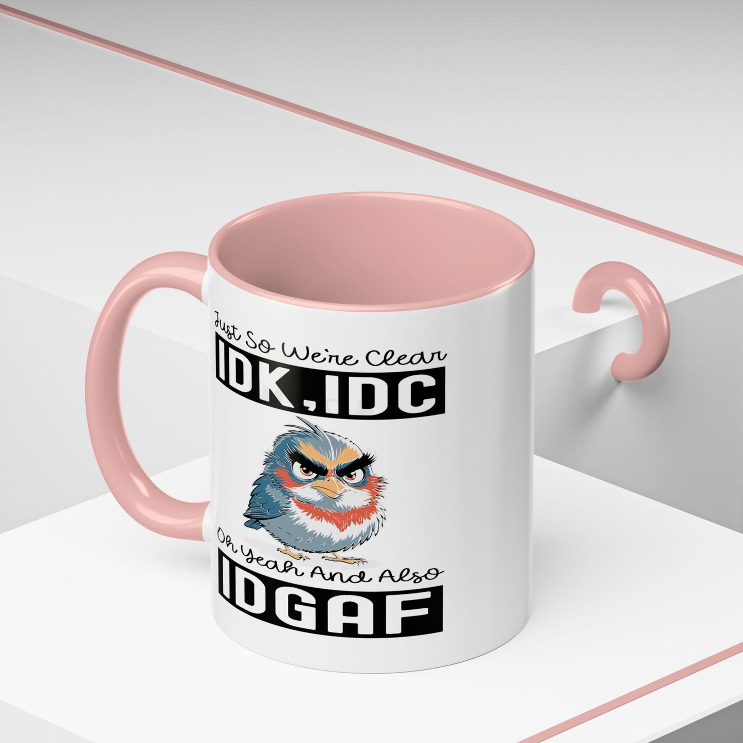 Humor Mug - Just So We're Clear