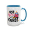 Humor Mug - Hot Girls Hit Curbs