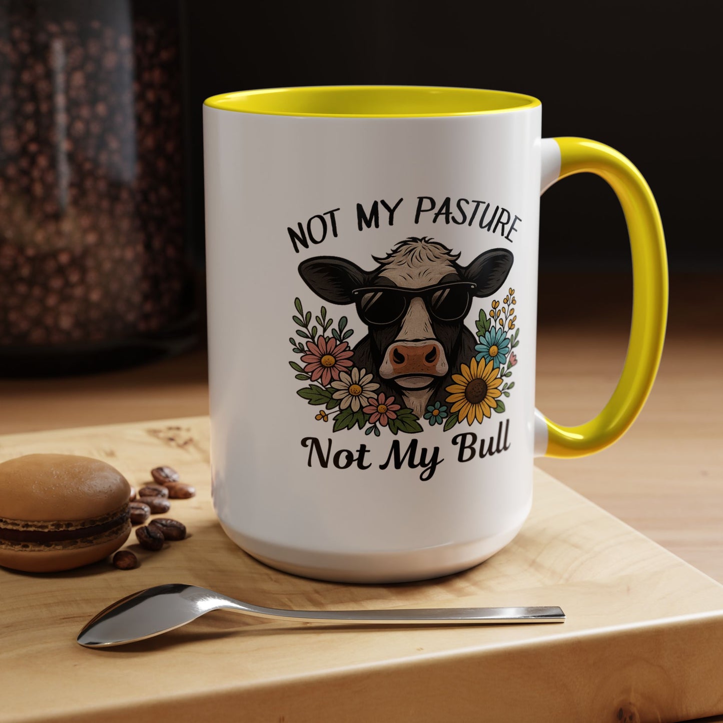 Humor Mug - Not My Pasture Not My Bull