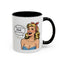Adult Mug - You Say I'm a Bitch