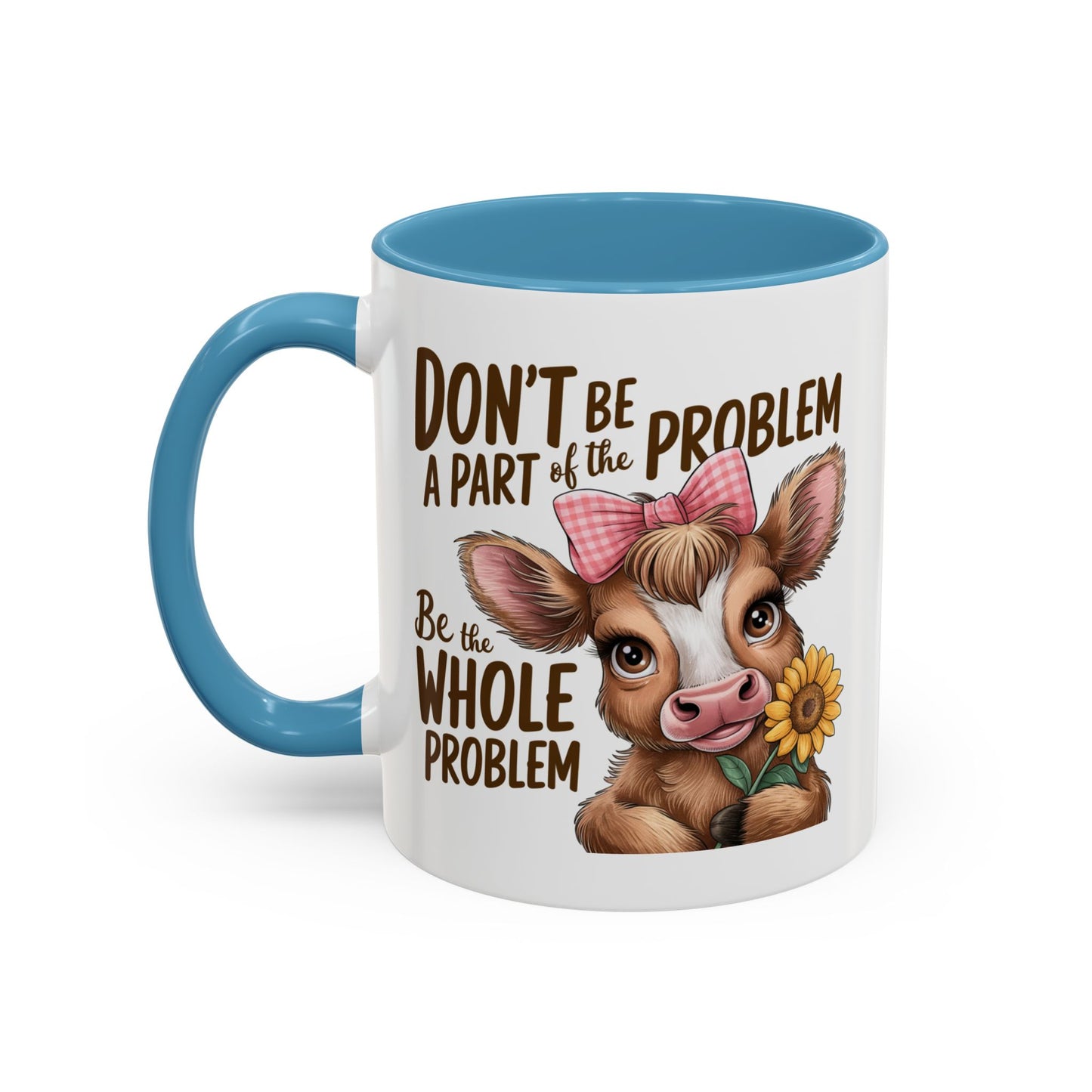 Humor Mug - Don't Be A Part