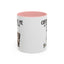 Humor Mug - Coffee Owns Me & I'm Fine With That