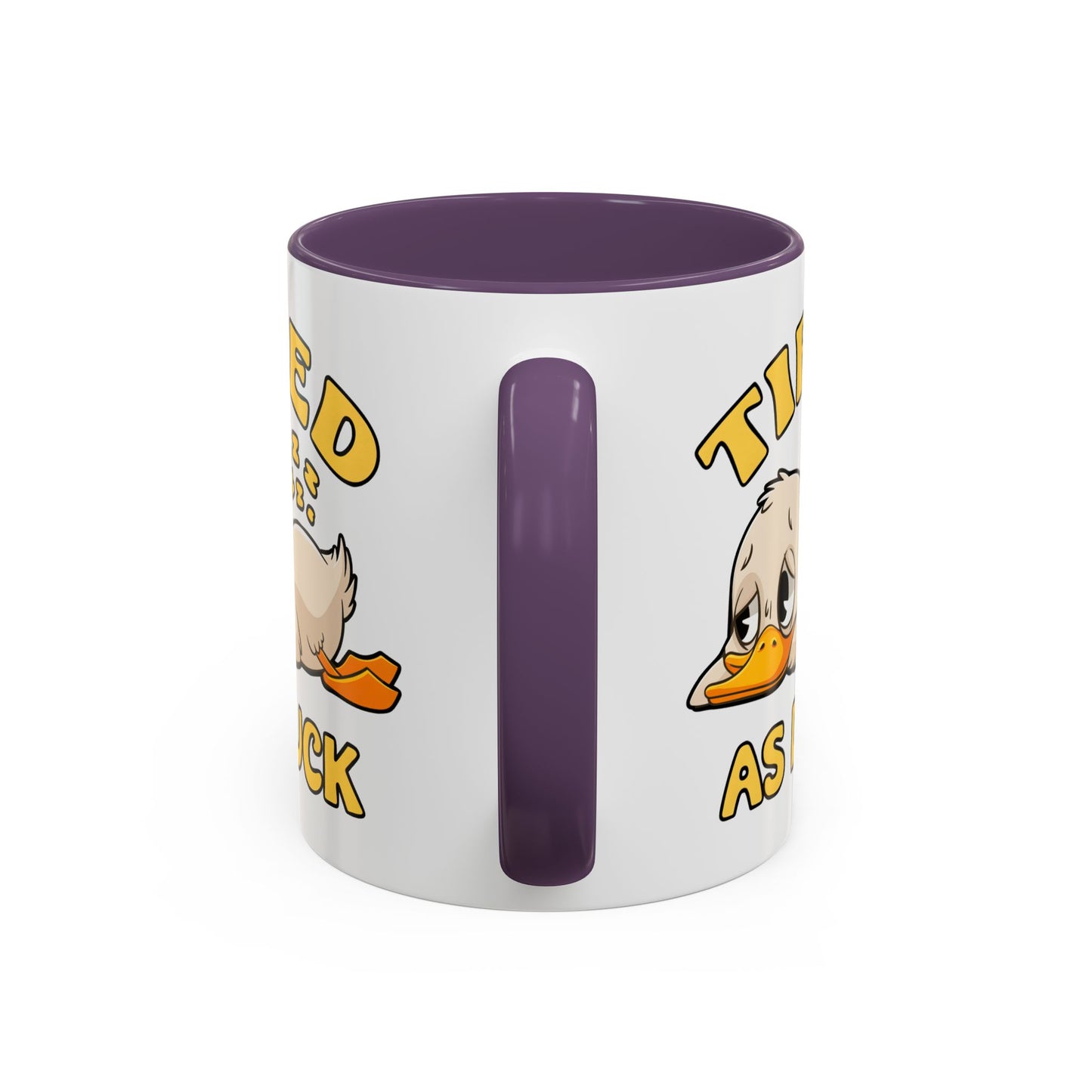 Humor Mug - Tired As Duck