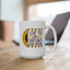 Valentine's Day Mug - I Love You Like A Sunflower