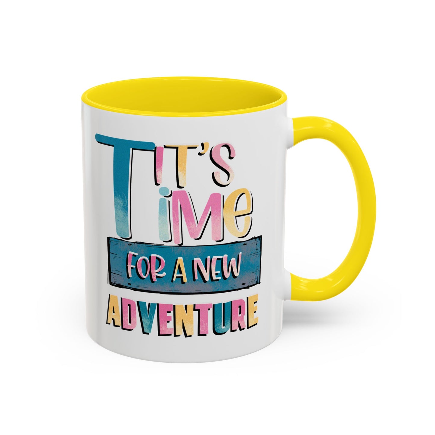 Adventure Mug - It's Time For A New Adventure