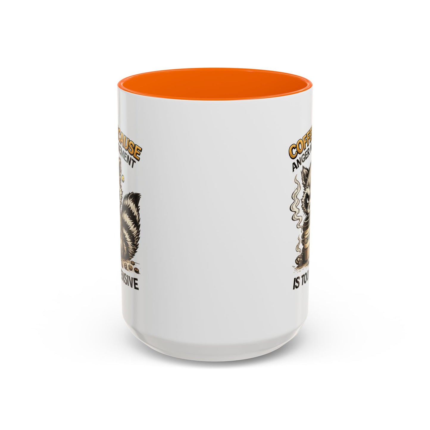 Humor Mug -  Coffee Because Anger