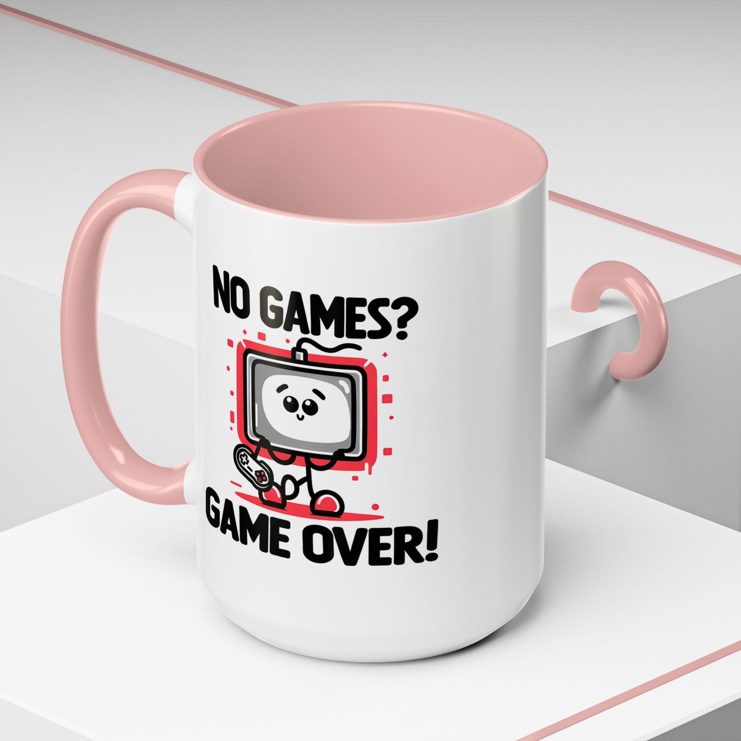 Humor Mug - No Games