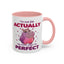Humor Mug - I'm Not Fat