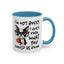 Humor Mug - I'm Not Bossy I Just Know What You Should Be Doing