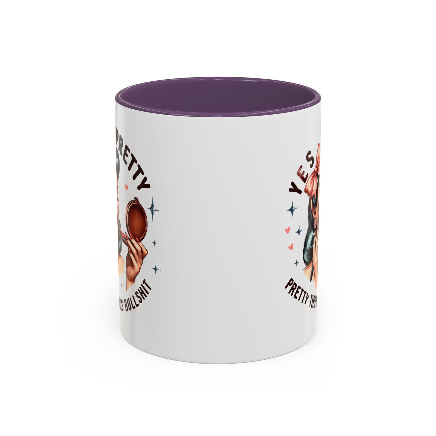 Humor Mug - Yes I'm Pretty
