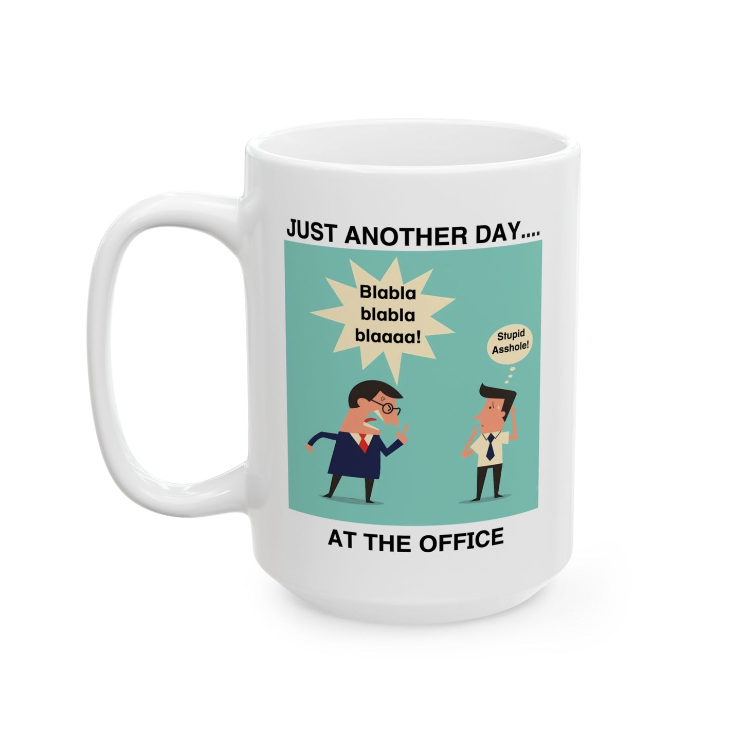 Office Mug - Just Another Day