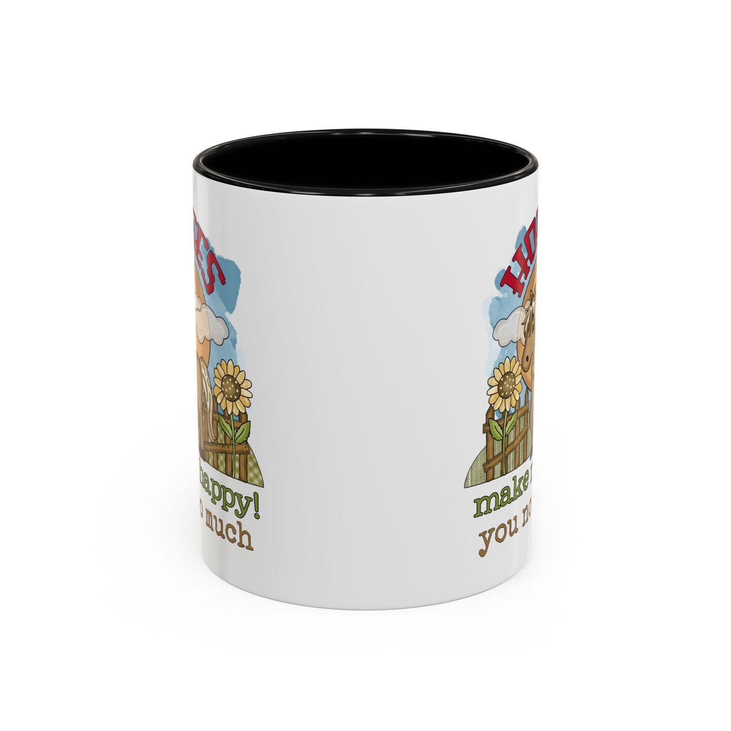 Humor Mug - Horses Make Me Happy