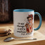 Humor Mug - I'm Not Always a Bitch