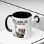 Humor Mug - Coffee Owns Me & I'm Fine With That
